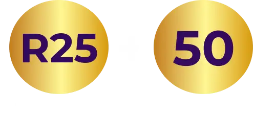 Sign up bonus: R25 + 50 bonus spins